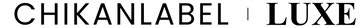 Chikanlabel Luxe